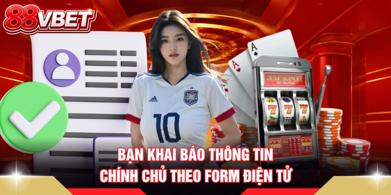 Bạn khai báo thông tin chính chủ theo form điện tử