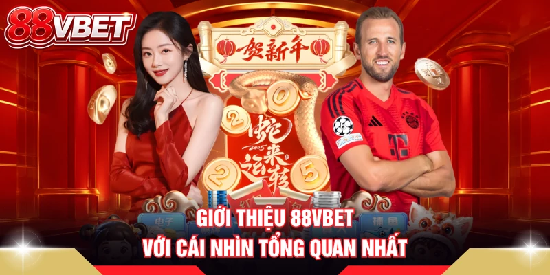 Giới thiệu 88VBET với cái nhìn tổng quan nhất